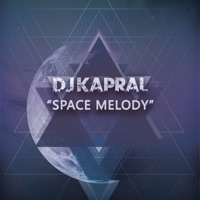Space Melody - Single - Dj Kapral