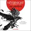 Mai dimenticare. Nevernight: Libro primo degli accadimenti di Illuminotte - Jay Kristoff