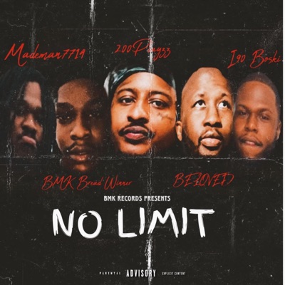 No Limit (feat. MadeMan7714, 200Playzz, BELOVED & I90 Boski) - Single