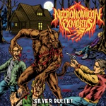 Necronomicon Ex Mortis - Silver Bullet