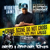 And I Mean This - Kidricc James