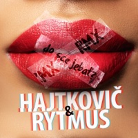 Do sce jebať? (Remix) - Single - Hajtkovič & Rytmus