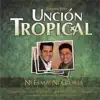 Unción Tropical - ¡Alábalo!