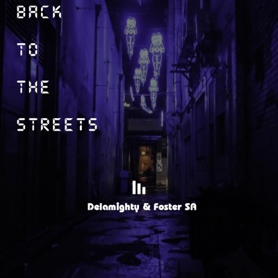 Back to the Streets (feat. Foster SA) - Single