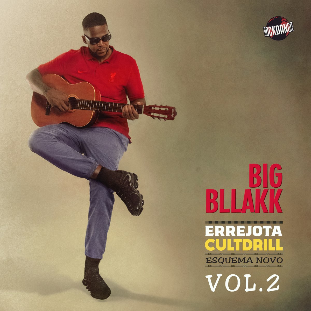 ERREJOTACULTDRILL, Vol. 2 - Esquema Novo – Álbum de Big Bllakk