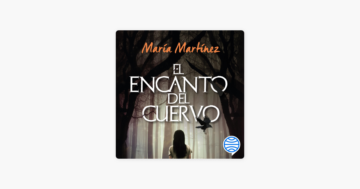 El Encanto del Cuervo de María Martínez