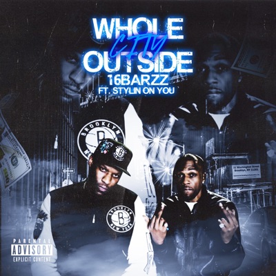 Whole City Outside (feat. Stylin on You) - Single