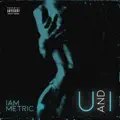 U And I