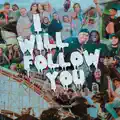 I Will Follow You