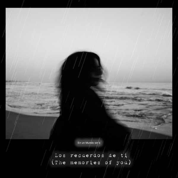 Los Recuerdos De Ti / The Memories of You - EP