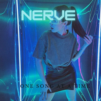 Nerve - One Song at a Time