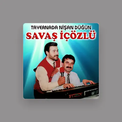 Listen to Savaş İçözlü, watch music videos, read bio, see tour dates & more!