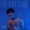 In Due Time (feat. TooTone & Yowda) - Ty Herbooo lyrics