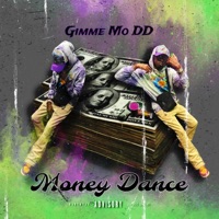 Money Dance - Single - Gimme Mo DD