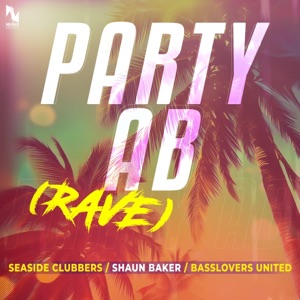 Party ab (Rave) - Single