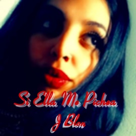 Si Ella Me Pichea J Blon