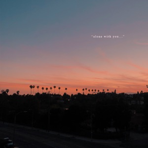 Alone With You (feat. Loé)