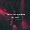 TÁ COM INFORMAÇÃO - Single