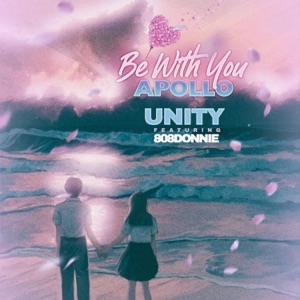 Be With You (feat. 808Donnie) - Single