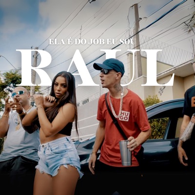 Ela É do Job Eu Sou Raul - Single