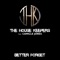 Better Forget (feat. Camille Jones) - The House Keepers lyrics