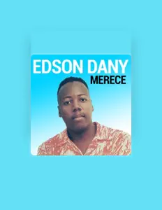 Listen to Edson Dany, watch music videos, read bio, see tour dates & more!