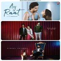 Ay Raat - Single - Vishal Jaiswal, Amit Kumar Bisht, Balraj Singh & Shobayy