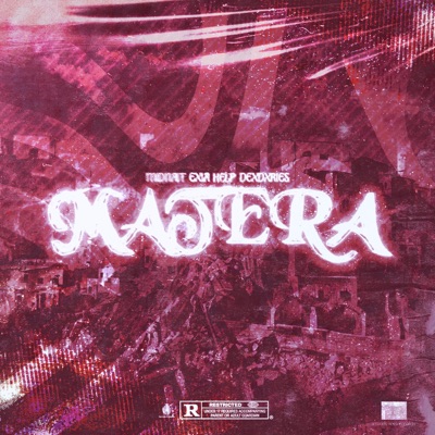 matera (feat. Dexdxries, Help888 & 36 BUCHE) - Single