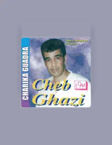 Dengarkan Cheb Ghazi, tonton video musik, baca bio, lihat tanggal tur & lainnya!
