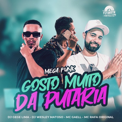 Gosto Muito da Putaria Mega Funk (feat. MC Rafa Original) - Single