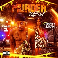 Murder (feat. Pretty Liyah) [Official Remix] - Single - Dae 1