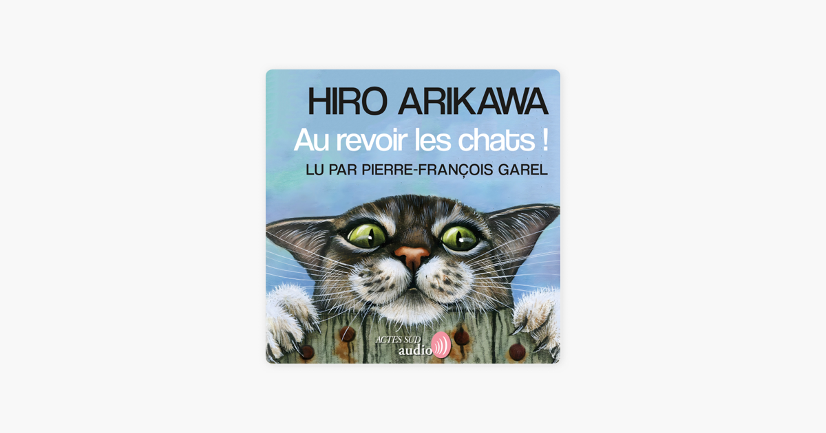 Au revoir les chats ! - Hiro Arikawa