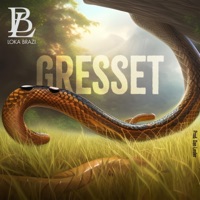 Gresset - Single - Loka Brazi