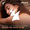 Manse - Where We Want to Be (feat. Maruja Retana)