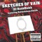 Sketches of Vain (feat. Sutterhouse Swish) - DJ ReddRokk lyrics