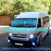 MOGWANTI (Quantum Sound) (feat. Dupsy Boy & Da Maj0r) - Single - Okbhuti Dess