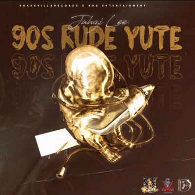 90’S Rude Yute - Single