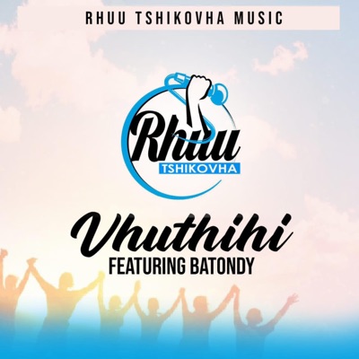 Vhuthihi (feat. Batondy) - Single