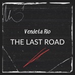 The Last Road