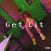 Get Lit - Single