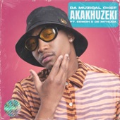 Akakhuzeki (feat. Eemoh & De Mthuda) artwork