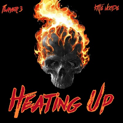 Heating Up (feat. Player 3) - Single