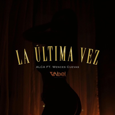 LA ÚLTIMA VEZ - Single