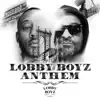 Lobby Boyz, Jim Jones & Maino - Lobby Boyz Anthem (feat. Lyrivelli)