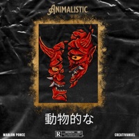 ANIMALISTIC (feat. Marlon Ponce) - Single - CreativAngel