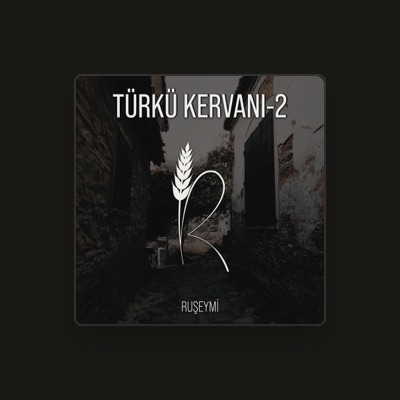 Listen to Ruşeymi, watch music videos, read bio, see tour dates & more!