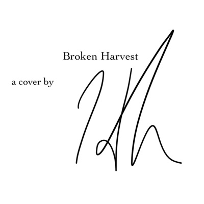 Broken Harvest - Single
