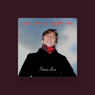 Listen to Simon Love, watch music videos, read bio, see tour dates & more!