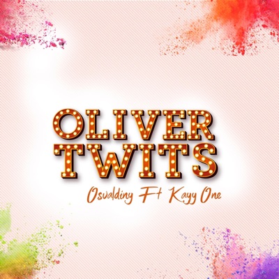 Oliver Twits (feat. Kayy One) - Single
