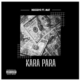 Kara Para (feat. Mat) Rossoyz